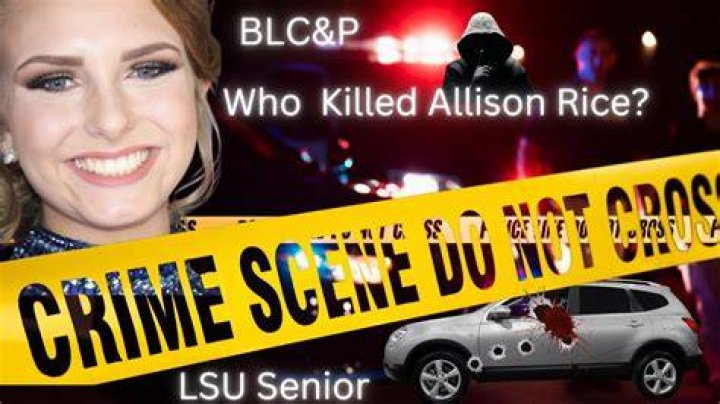 How Did Allison Rice Die? LSU Student Found Shot Dead In Car Few Miles From Campus